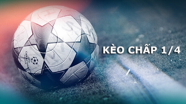 Kèo 1/4 Ăn Bao Nhiêu? Tính Thưởng và Rủi Ro Chi Tiết 17 Kèo 1/4 Ăn Bao Nhiêu? Tính Thưởng và Rủi Ro Chi Tiết